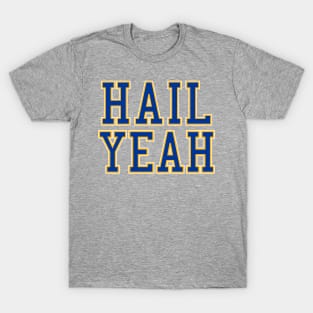 Hail Yeah Pittsburgh College T-Shirt